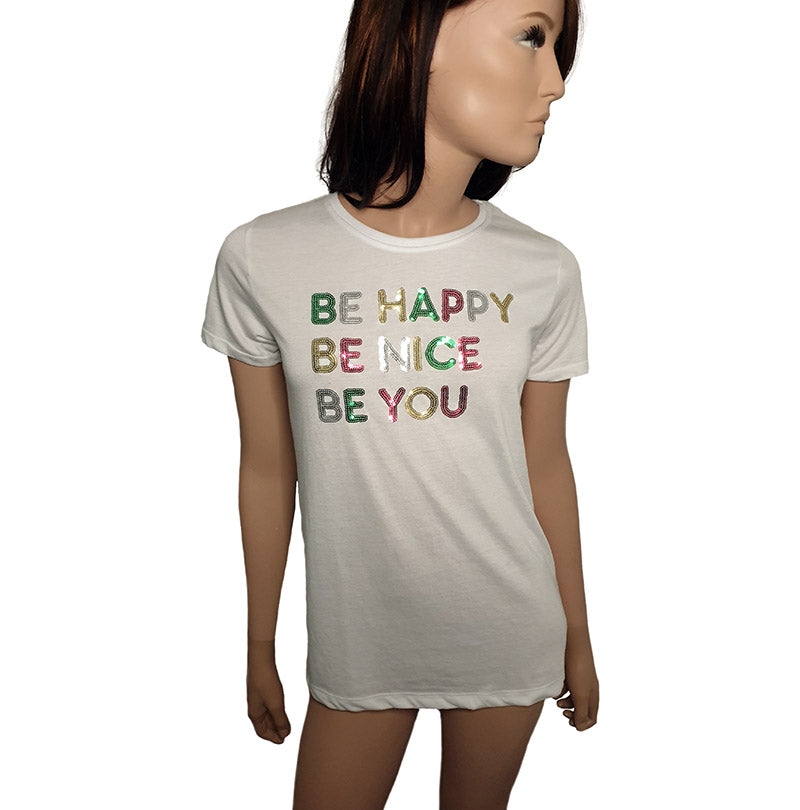Dames T-shirt - Be Happy Be Nice Be You